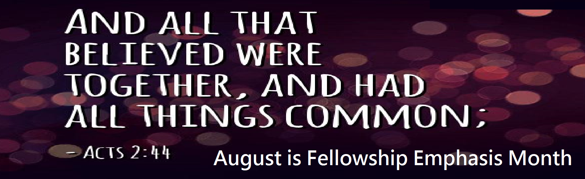 Fellowship Emphasis Month