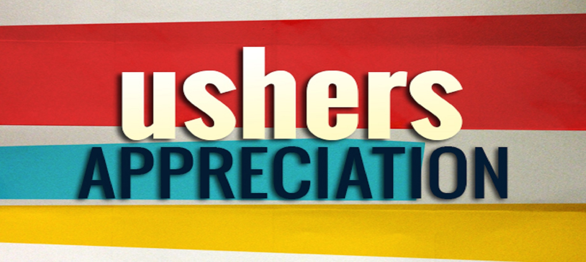 Ushers Appreciation Banner